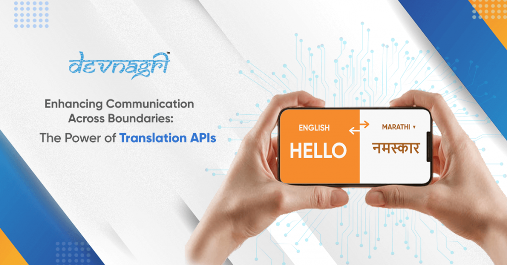 Enhancing Communication Across Boundaries: The Power of Translation APIs