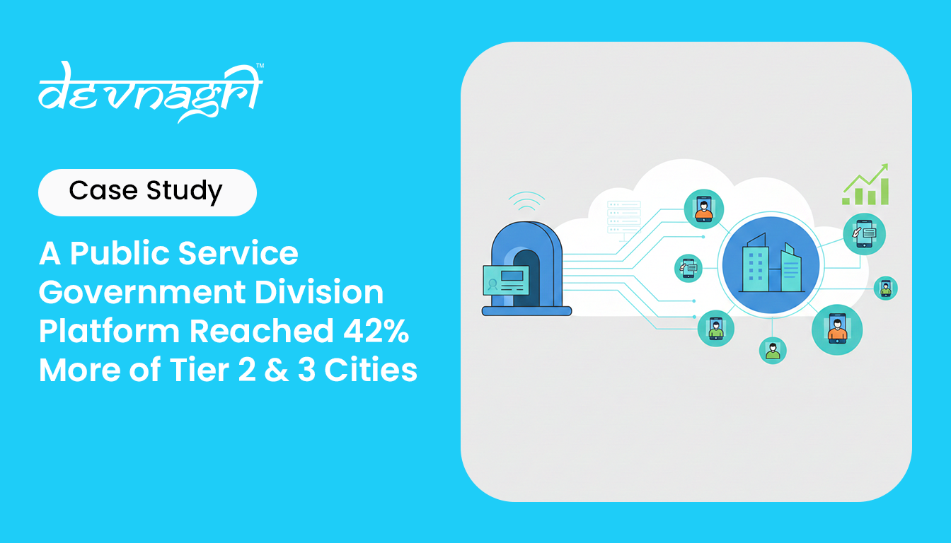 A Public Service Government Division Platform Reached 42% More of Tier 2 & 3 Cities