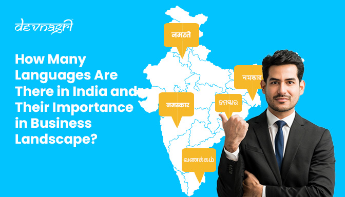 How Many Languages Are There in India and Their Importance in the Business Landscape?