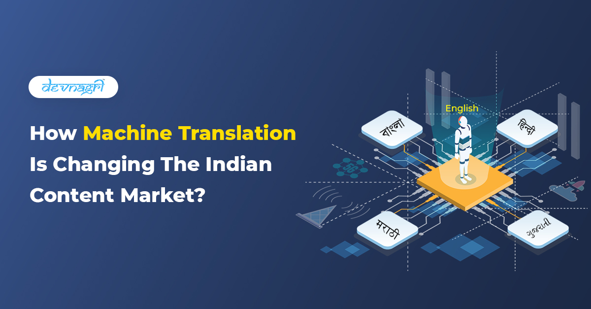 How Machine Translation Is Changing the Indian Content Market