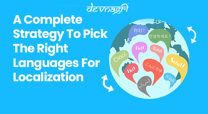 A Complete Strategy To Pick The Right Languages For Localization