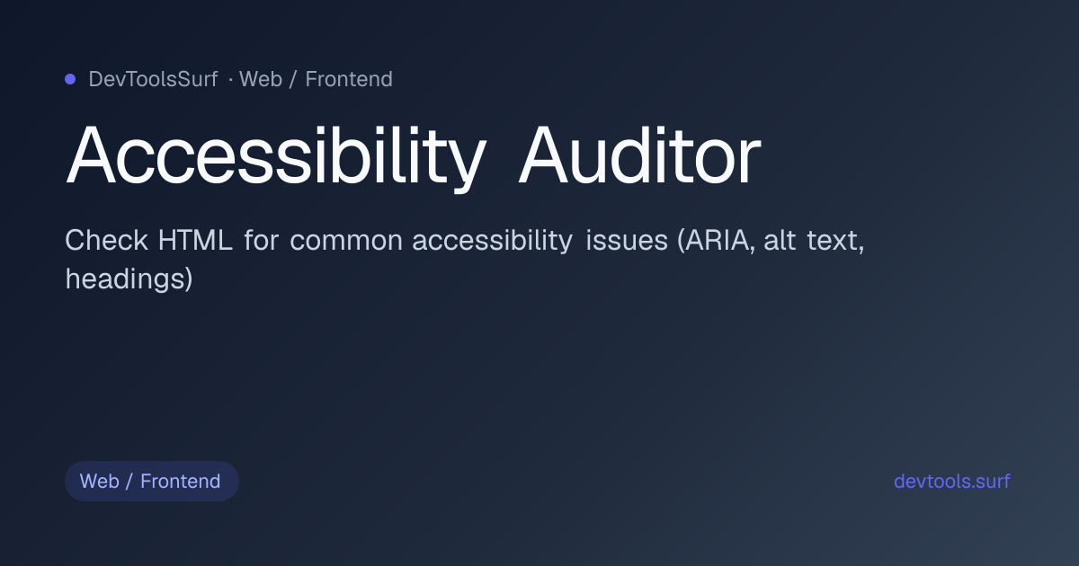 Accessibility Auditor preview - Web / Frontend tool