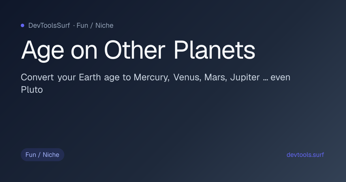 Age on Other Planets preview - Fun / Niche tool
