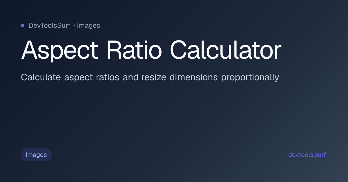 Aspect Ratio Calculator preview - Images tool