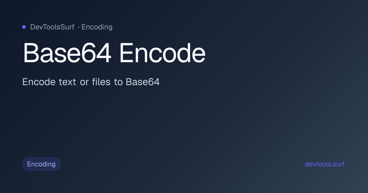 Base64 Encode preview - Encoding tool