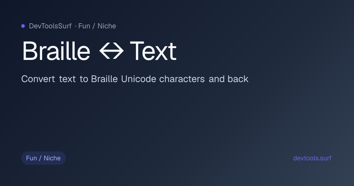Braille ↔ Text preview - Fun / Niche tool