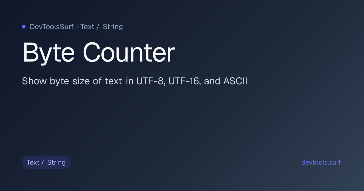 Byte Counter preview - Text / String tool