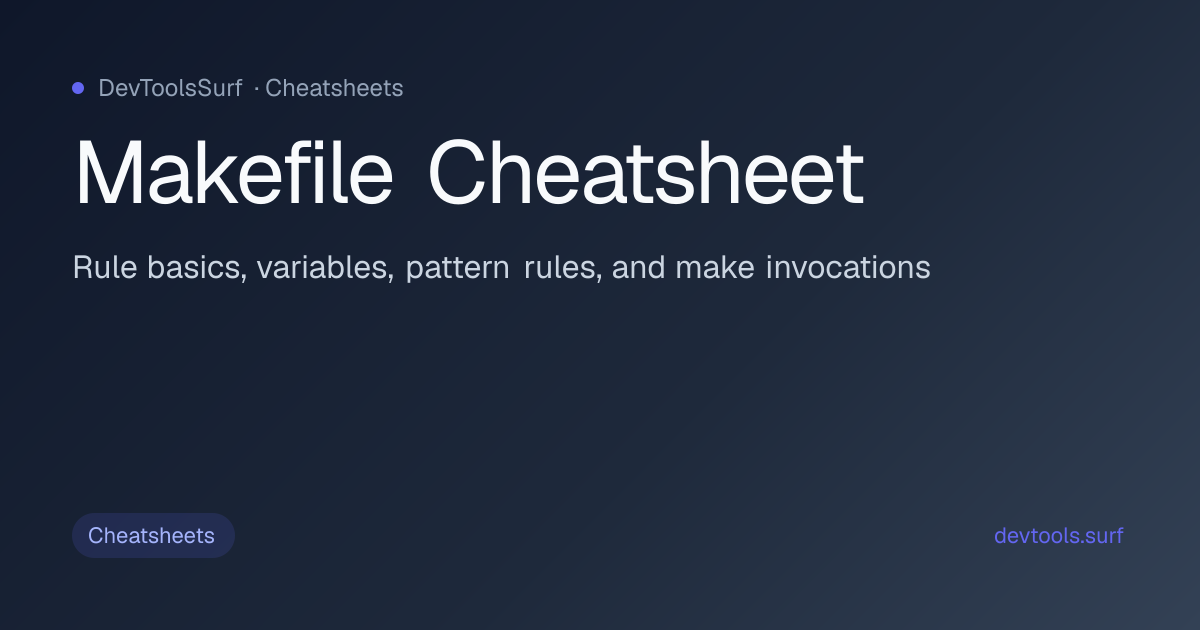 Makefile Cheatsheet preview - Cheatsheets tool