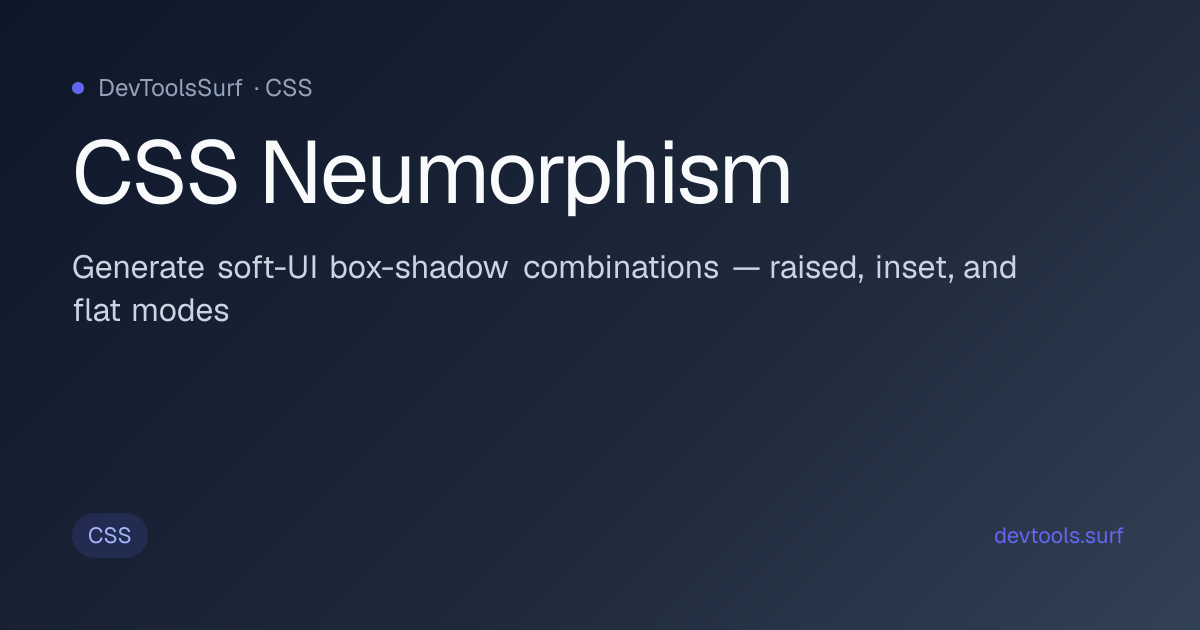CSS Neumorphism preview - CSS tool