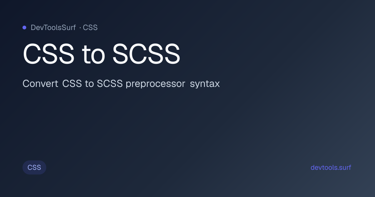 CSS to SCSS preview - CSS tool