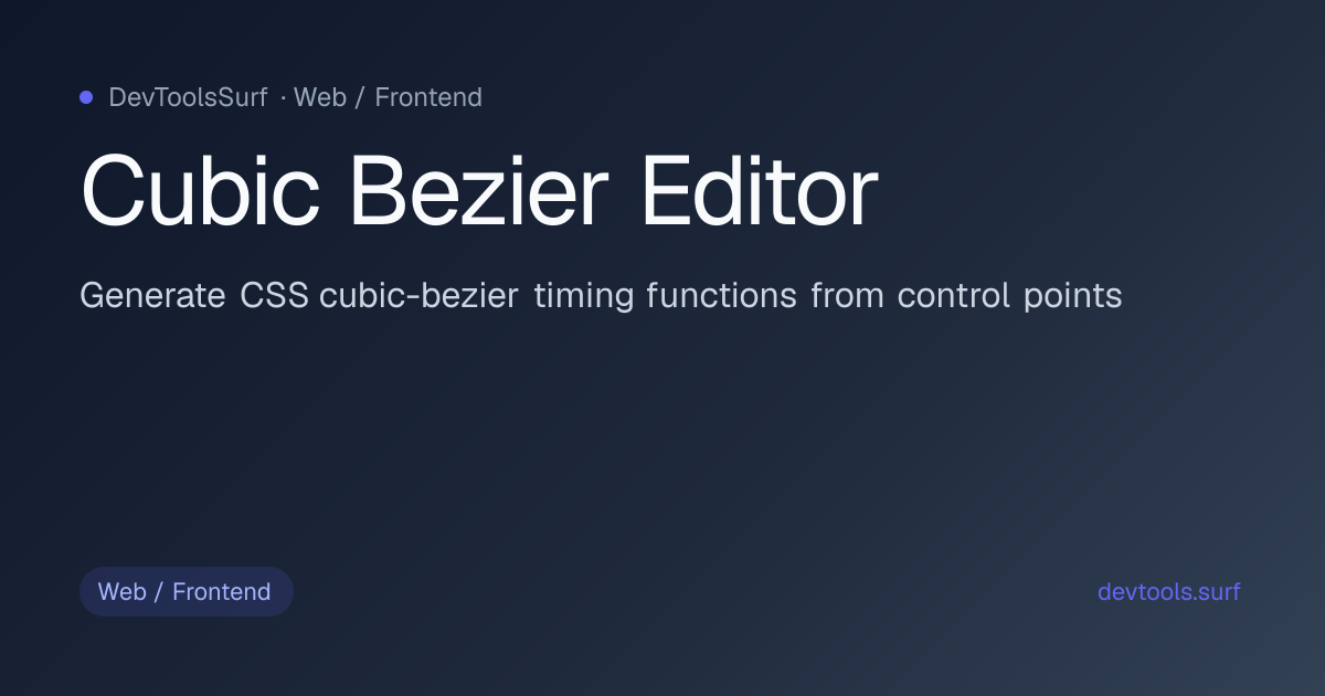 Cubic Bezier Editor preview - Web / Frontend tool