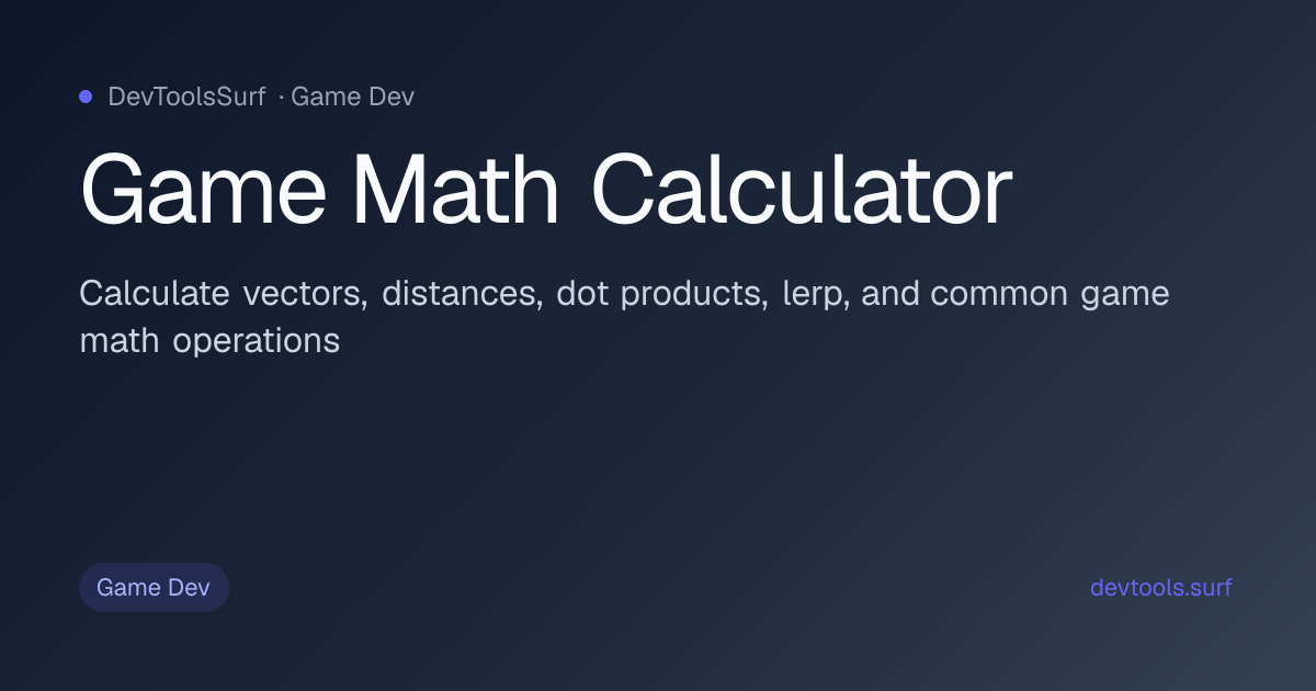 Game Math Calculator preview - Game Dev tool