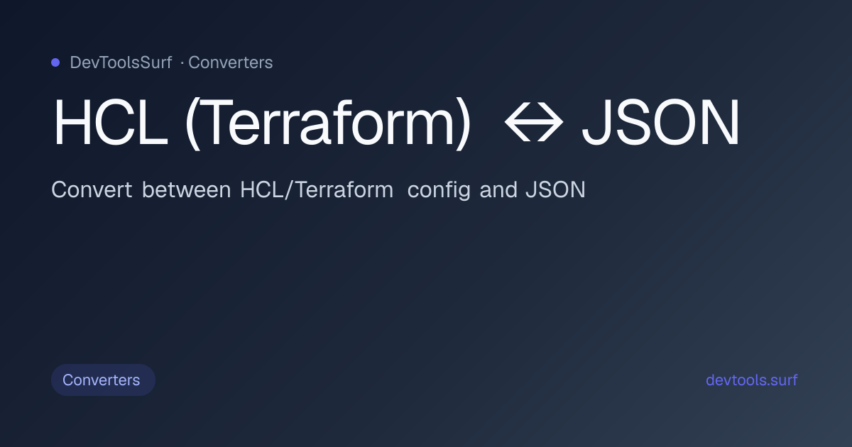 HCL (Terraform) ↔ JSON preview - Converters tool