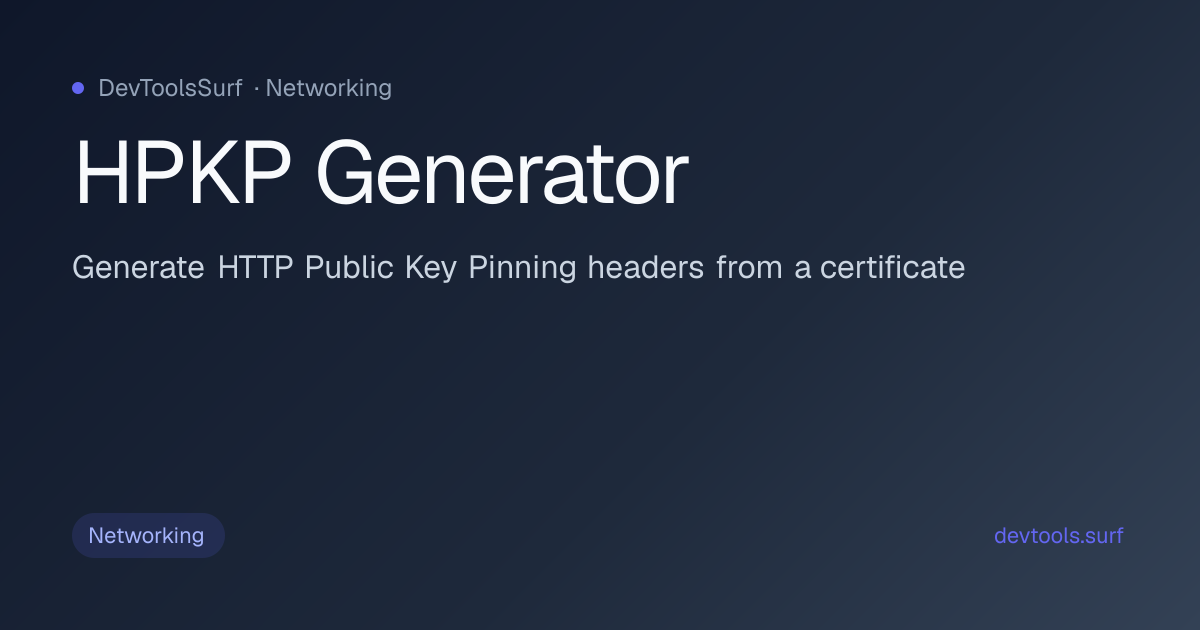 HPKP Generator preview - Networking tool