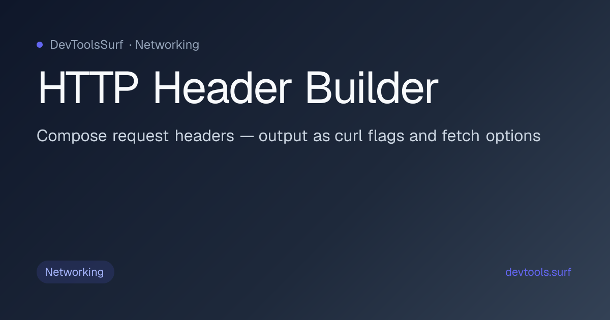 HTTP Header Builder preview - Networking tool