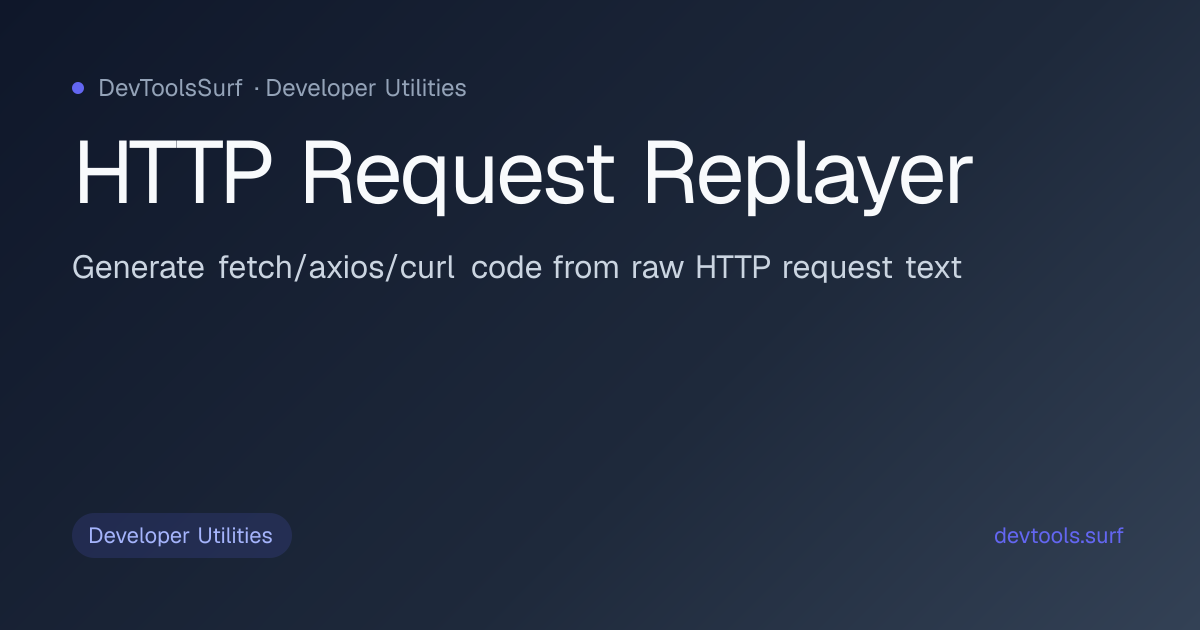 HTTP Request Replayer preview - Developer Utilities tool