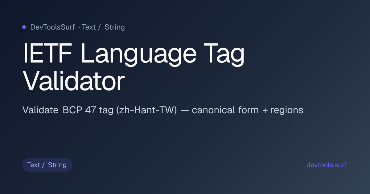 IETF Language Tag Validator preview - Text / String tool