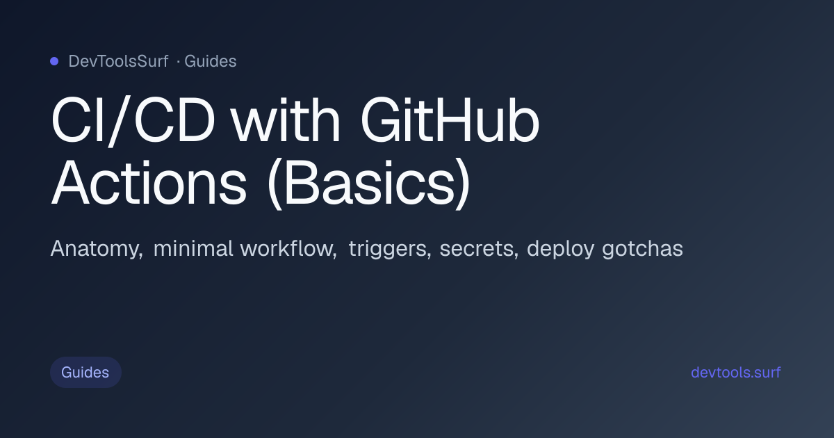 CI/CD with GitHub Actions (Basics) preview - Info / Guides tool