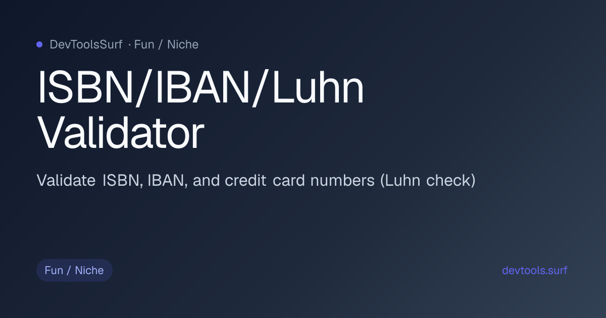 ISBN/IBAN/Luhn Validator preview - Fun / Niche tool