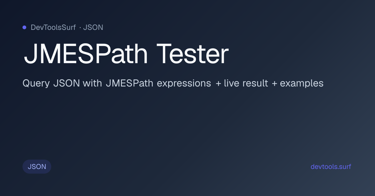 JMESPath Tester preview - JSON tool