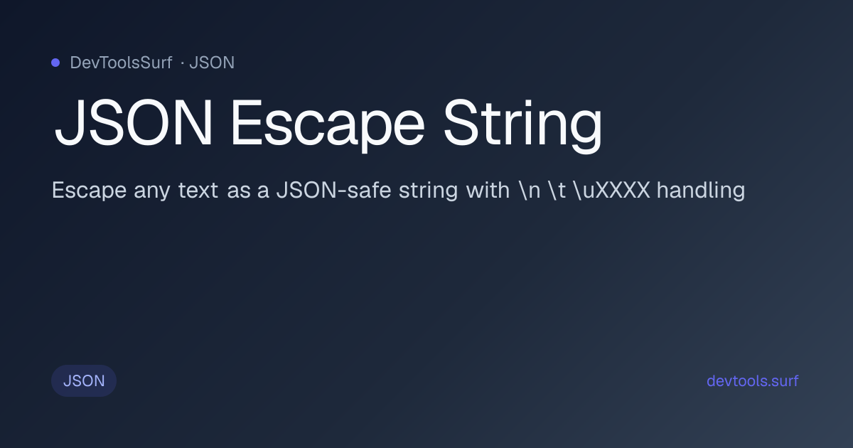 JSON Escape String preview - JSON tool