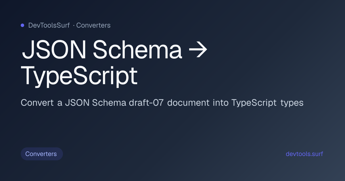 JSON Schema → TypeScript preview - Converters tool
