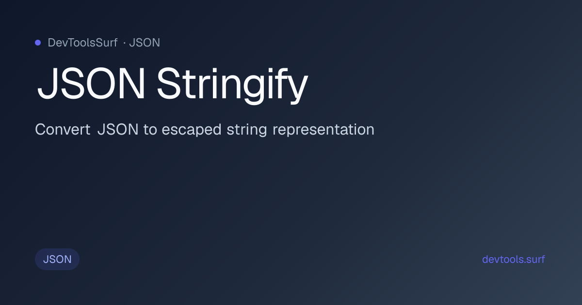 JSON Stringify preview - JSON tool