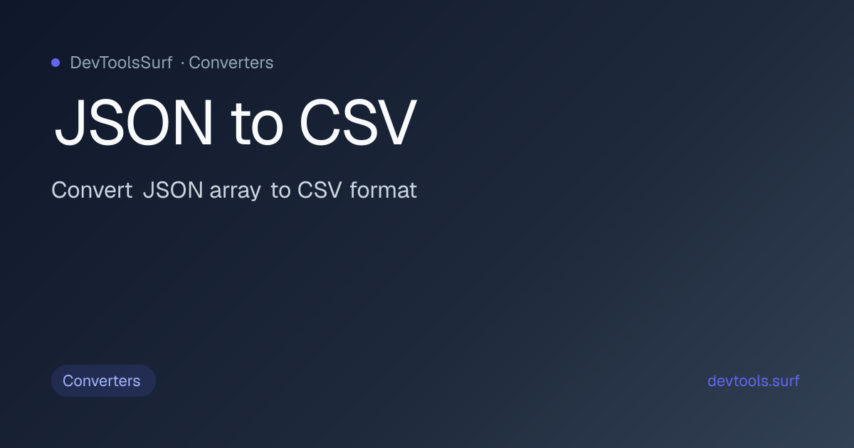 JSON to CSV preview - Converters tool