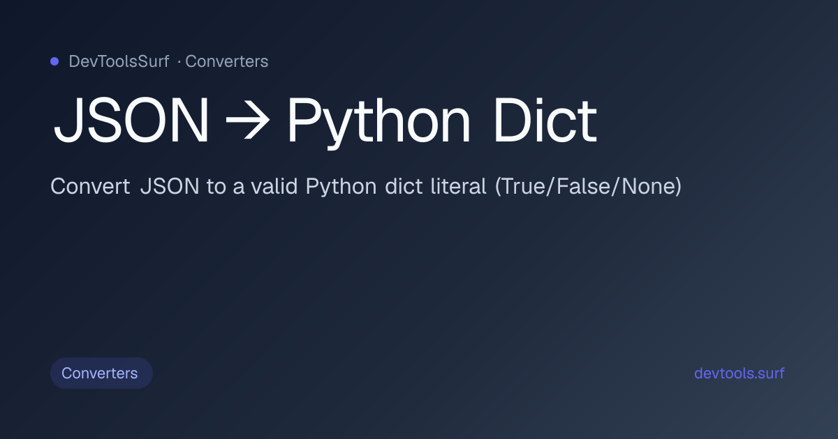 JSON → Python Dict preview - Converters tool