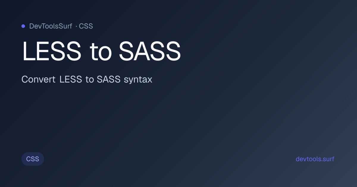 LESS to SASS preview - CSS tool