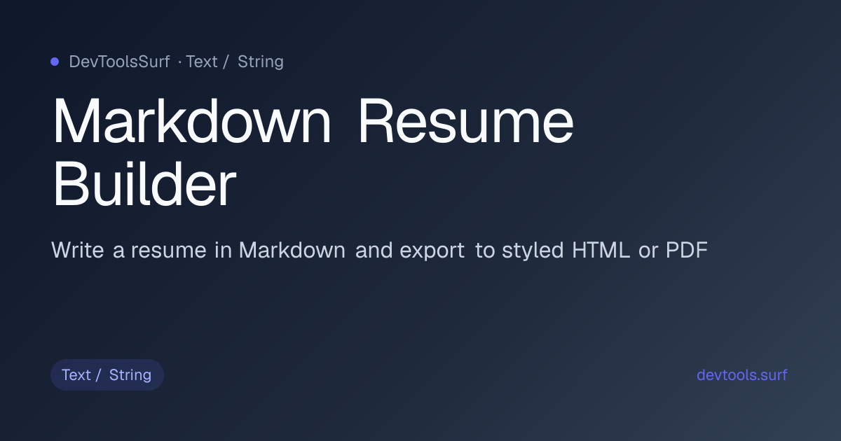 Markdown Resume Builder preview - Text / String tool