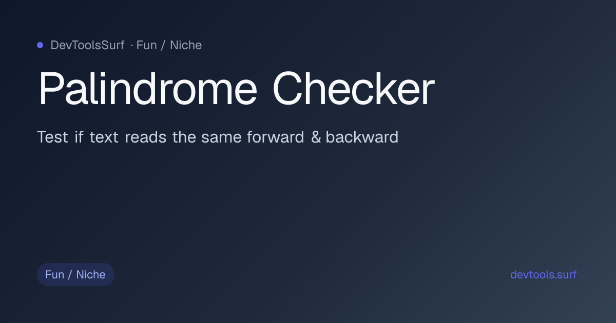 Palindrome Checker preview - Fun / Niche tool