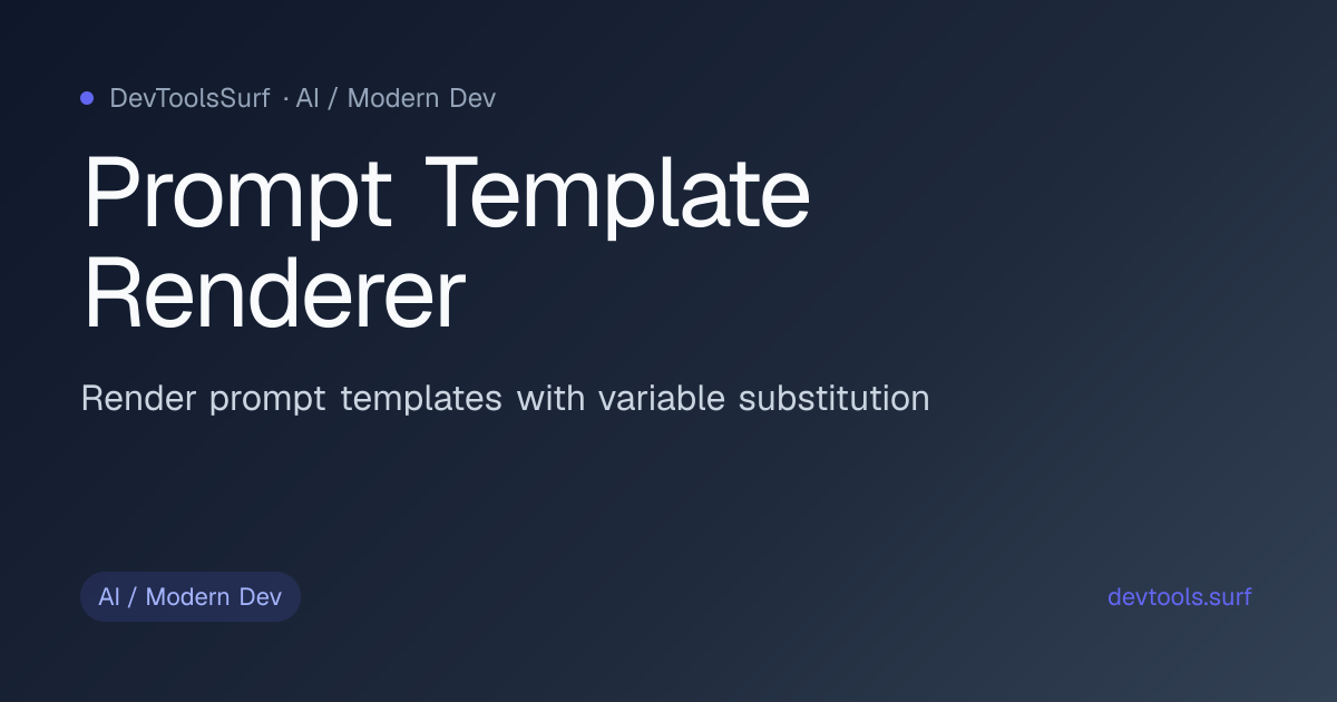 Prompt Template Renderer preview - AI / Modern Dev tool
