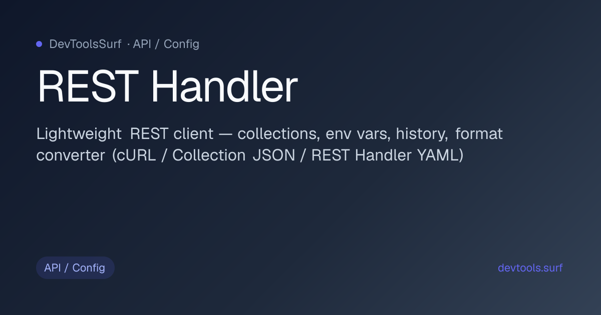 REST Handler preview - API / Config tool