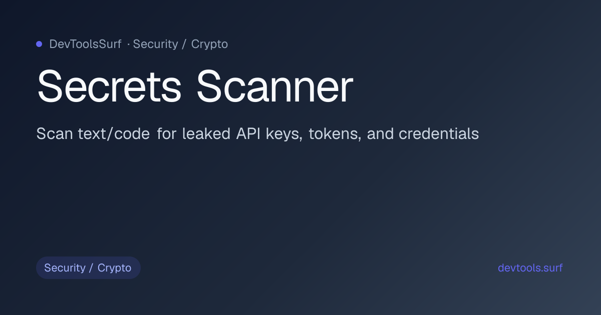 Secrets Scanner preview - Security / Crypto tool