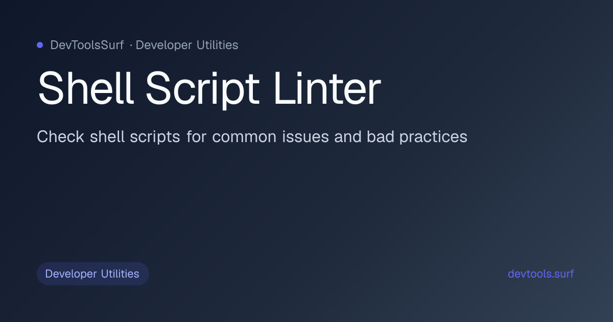 Shell Script Linter preview - Developer Utilities tool