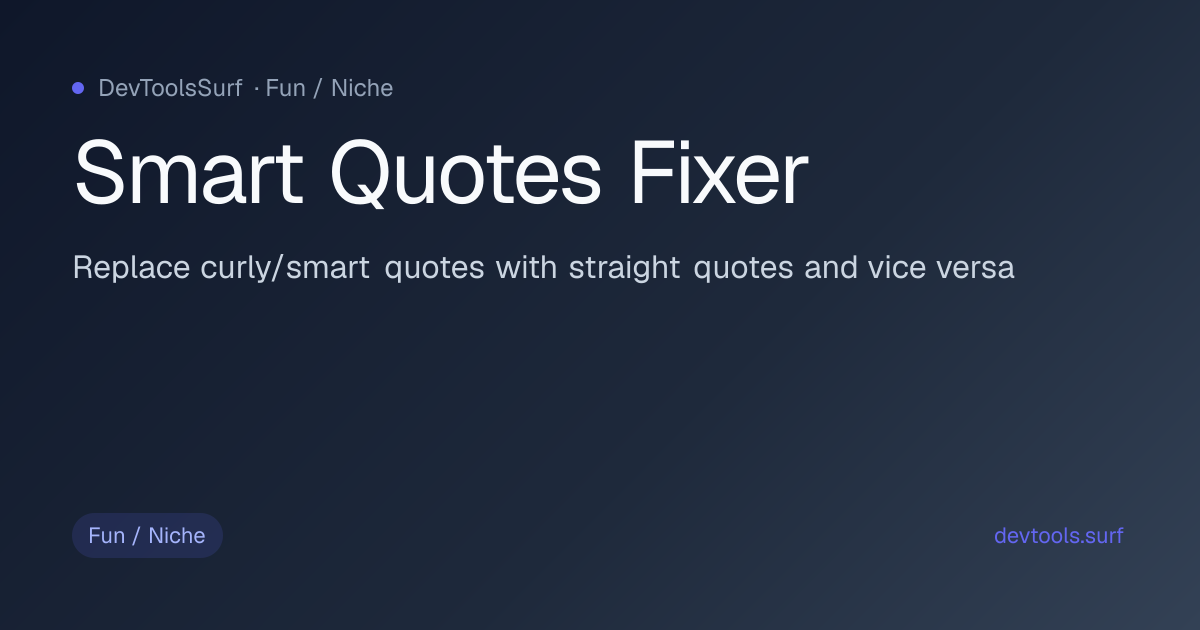 Smart Quotes Fixer preview - Fun / Niche tool