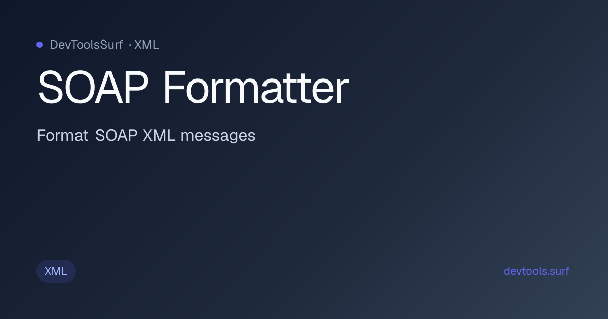SOAP Formatter preview - XML tool
