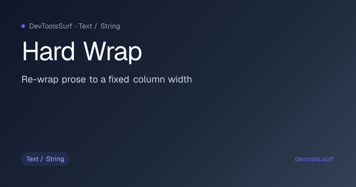 Hard Wrap preview - Text / String tool