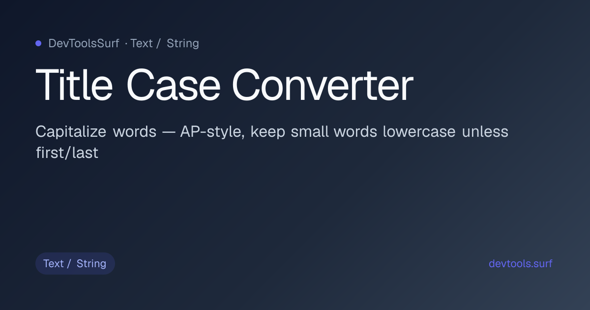 Title Case Converter preview - Text / String tool