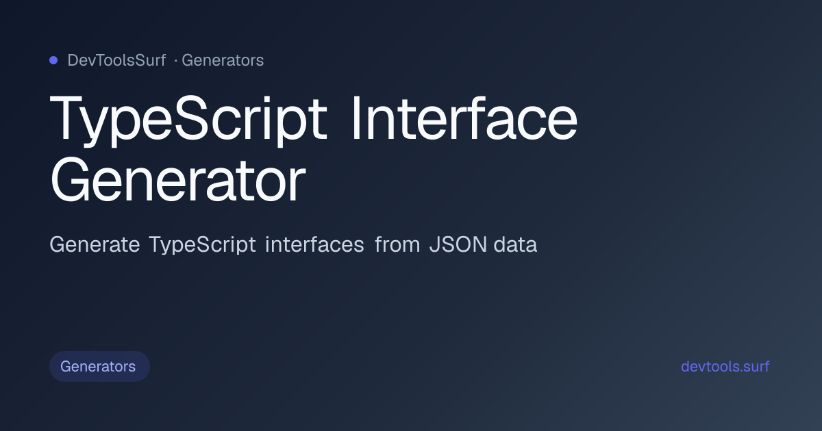 TypeScript Interface Generator preview - Generators tool