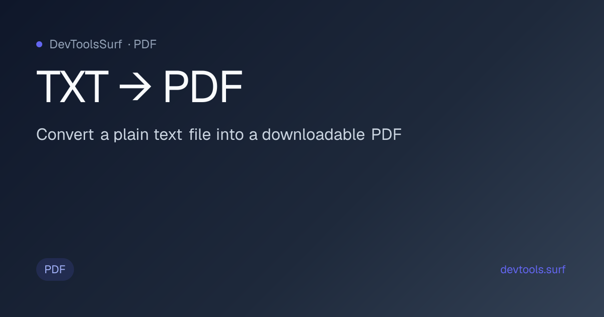 TXT → PDF preview - PDF tool
