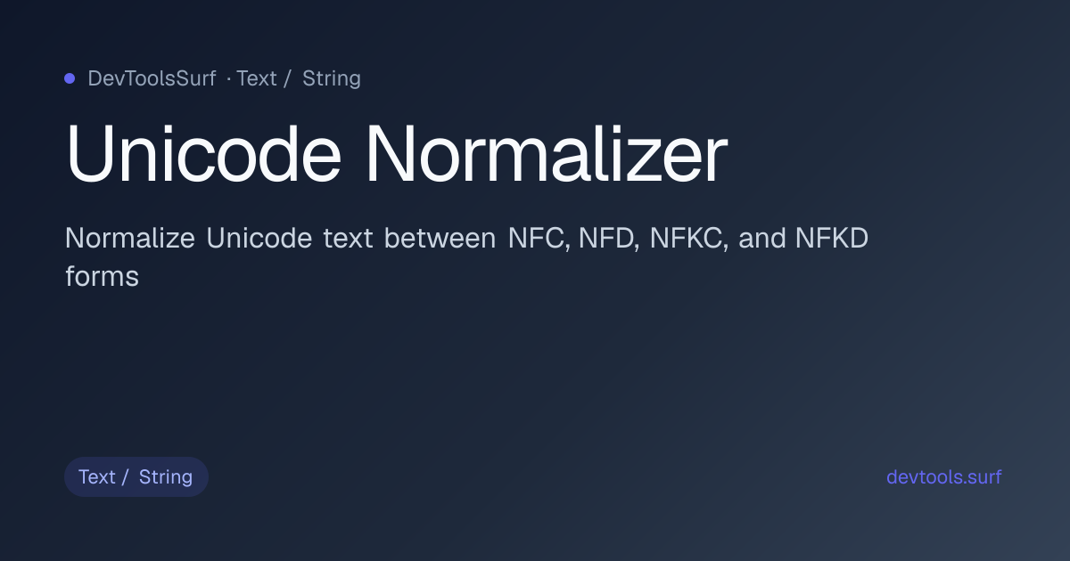 Unicode Normalizer preview - Text / String tool