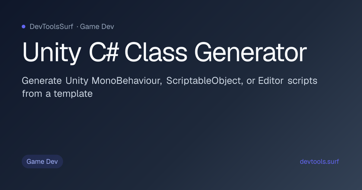 Unity C# Class Generator preview - Game Dev tool