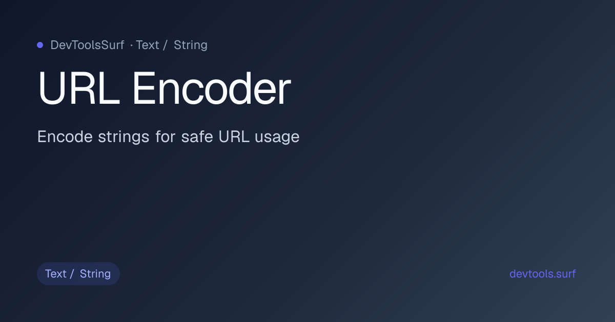 URL Encoder preview - Text / String tool