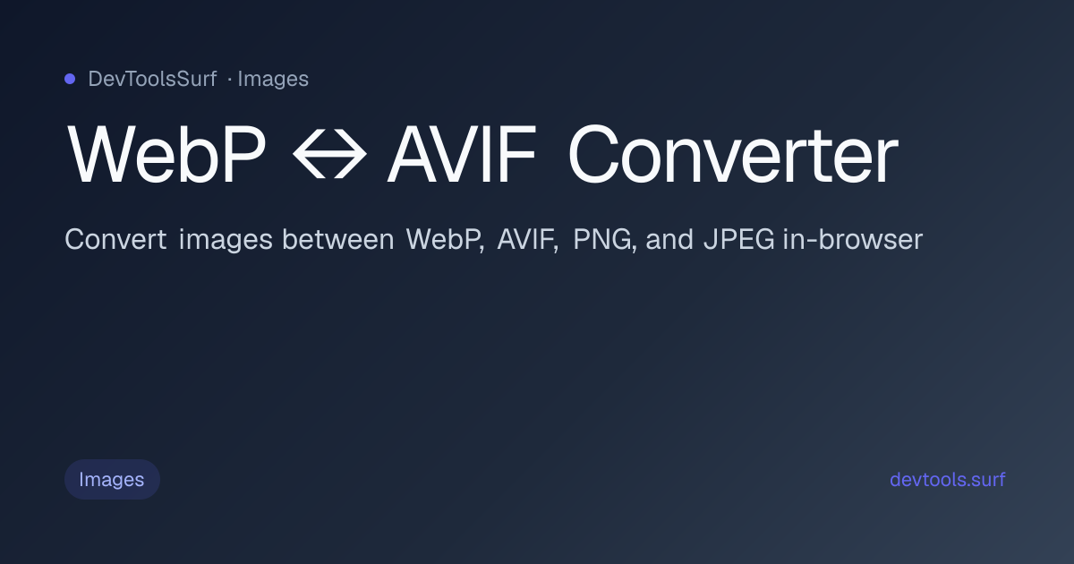 WebP ↔ AVIF Converter preview - Images tool