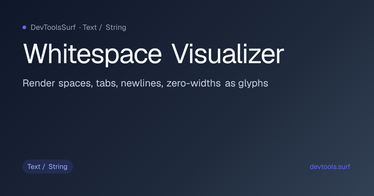 Whitespace Visualizer preview - Text / String tool