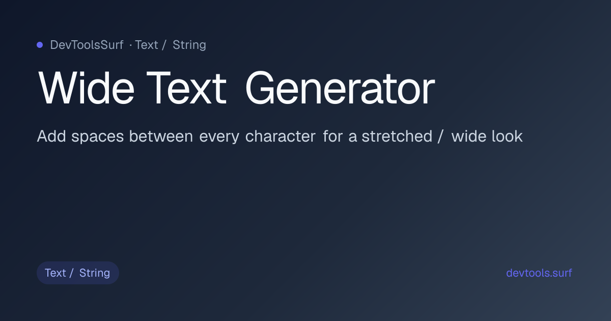 Wide Text Generator preview - Text / String tool