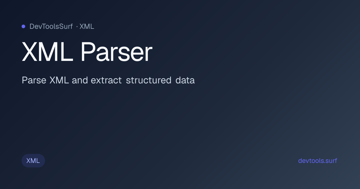XML Parser preview - XML tool