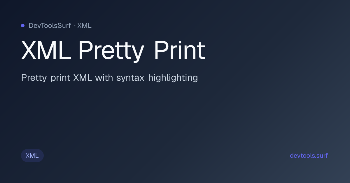 XML Pretty Print preview - XML tool